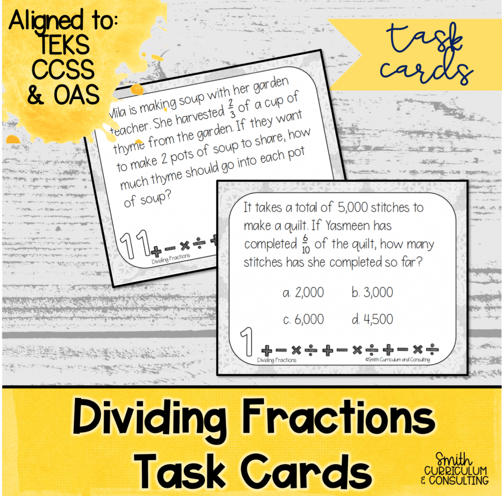 Dividing Fractions Task Cards TEKS 5.3j TEKS 6.2e • Smith